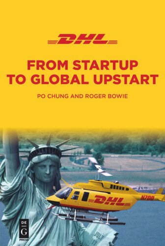 Dhl From Startup To Global Upstart Po Chung Roger Bowie