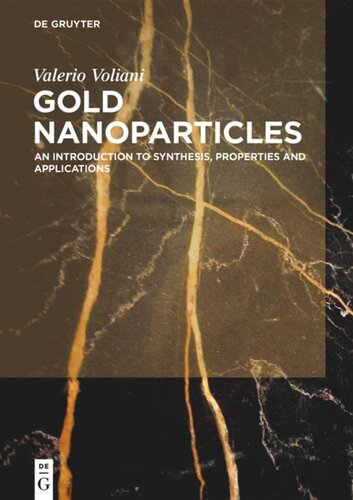 Gold Nanoparticles An Introduction To Synthesis Properties And Applications Valerio Voliani