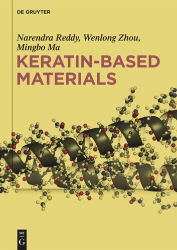 Keratinbased Materials Narendra Reddy Wenlong Zhou Mingbo Ma
