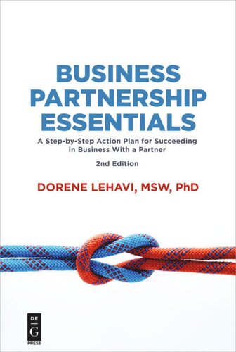 Business Partnership Essentials A Stepbystep Action Plan For Succeeding In Business With A Partner Second Edition 2nd Edition