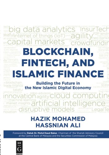 Blockchain Fintech And Islamic Finance Building The Future In The New Islamic Digital Economy Hazik Mohamed Hassnian Ali