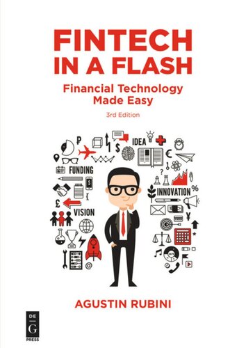 Fintech In A Flash Financial Technology Made Easy 3rd Edition Agustin Rubini