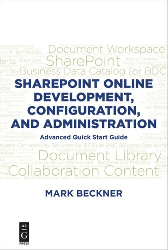 Sharepoint Online Development Configuration And Administration Advanced Quick Start Guide Mark Beckner