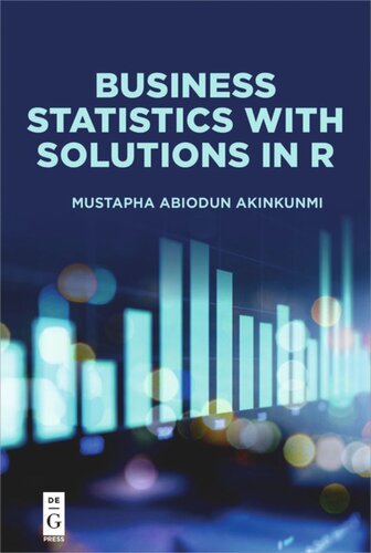 Business Statistics With Solutions In R Mustapha Abiodun Akinkunmi