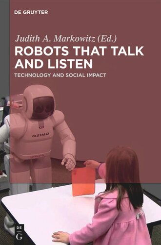 Robots That Talk And Listen Technology And Social Impact