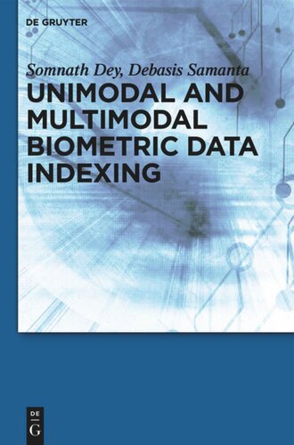 Unimodal And Multimodal Biometric Data Indexing Somnath Dey Debasis Samanta