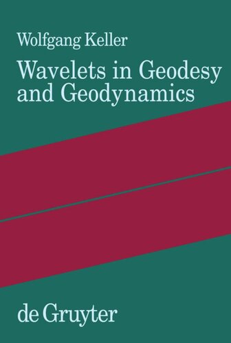 Wavelets In Geodesy And Geodynamics Wolfgang Keller