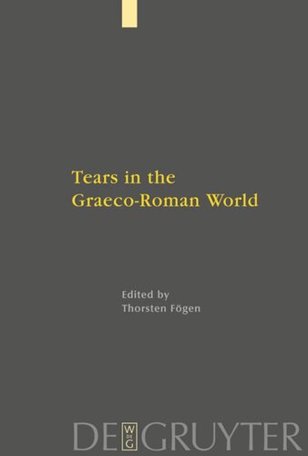Tears In The Graecoroman World Thorsten Fgen Editor