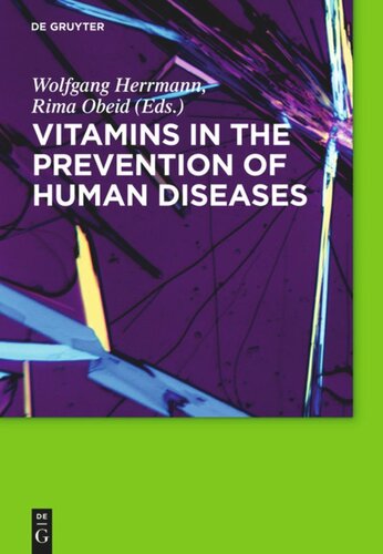 Vitamins In The Prevention Of Human Diseases Wolfgang Herrmann Editor Rima Obeid Editor