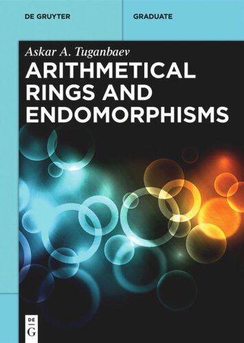 Arithmetical Rings And Endomorphisms Askar Tuganbaev