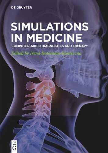 Simulations In Medicine Computeraided Diagnostics And Therapy Irena Rotermankonieczna Editor