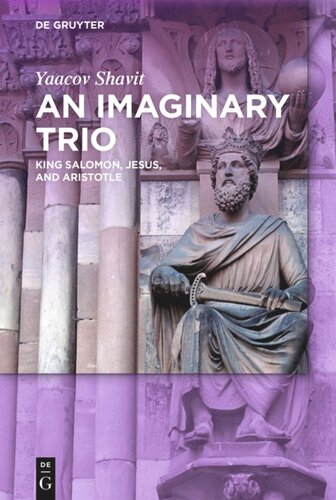 An Imaginary Trio King Solomon Jesus And Aristotle Yaacov Shavit