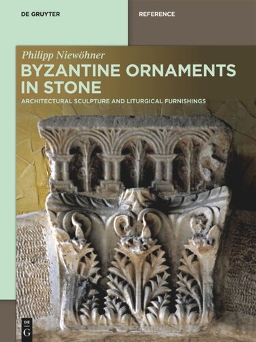Byzantine Ornaments In Stone Philipp Niewöhner