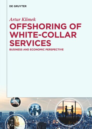 Offshoring Of Whitecollar Services Business And Economic Perspective Artur Klimek