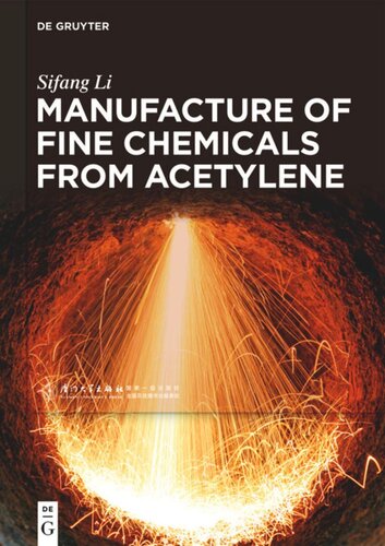 Manufacture Of Fine Chemicals From Acetylene Sifang Li Xiamen University Press