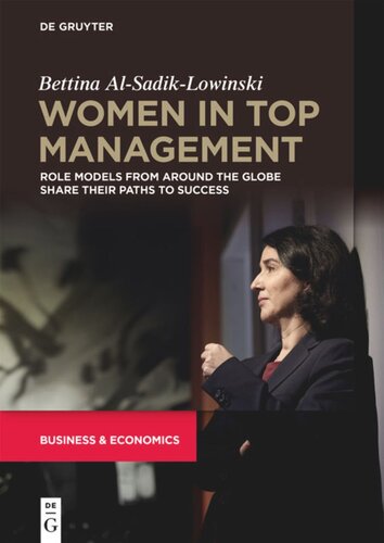 Women In Top Management Role Models From Around The Globe Share Their Paths To Success Bettina Alsadiklowinski