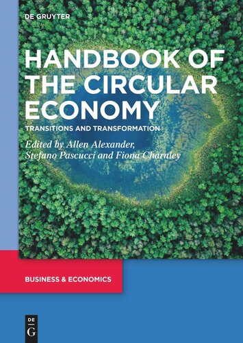 Handbook Of The Circular Economy Transitions And Transformation Allen Alexander Editor Stefano Pascucci Editor Fiona Charnley Editor