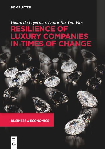 Resilience Of Luxury Companies In Times Of Change Gabriella Lojacono Laura Ru Yun Pan