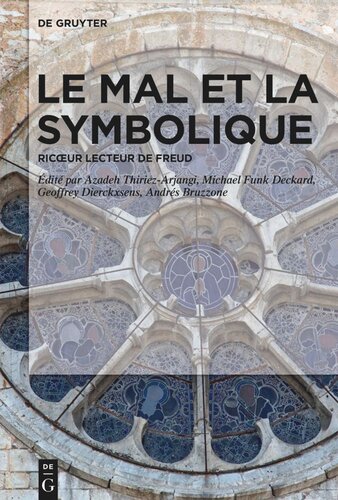 Le Mal Et La Symbolique Ricur Lecteur De Freud Azadeh Thiriezarjangi Editor Geoffrey Dierckxsens Editor Michael Funk Deckard Editor Andrs Bruzzone Editor