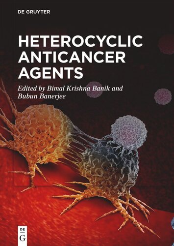 Heterocyclic Anticancer Agents Bimal Krishna Banik Editor Bubun Banerjee Editor