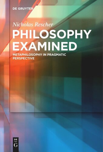 Philosophy Examined Metaphilosophy In Pragmatic Perspective Nicholas Rescher