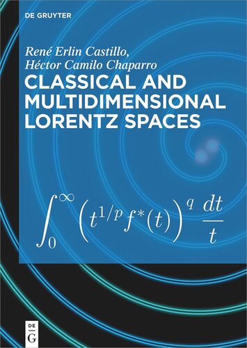 Classical And Multidimensional Lorentz Spaces Ren Erlin Castillo Hctor Camilo Chaparro