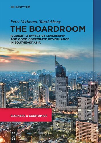 The Boardroom A Guide To Effective Leadership And Good Corporate Governance In Southeast Asia Peter Verhezen Tanri Abeng