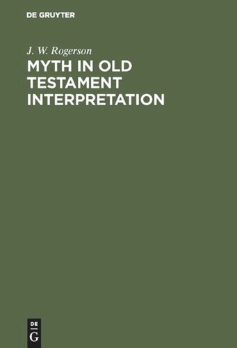 Myth In Old Testament Interpretation J W Rogerson