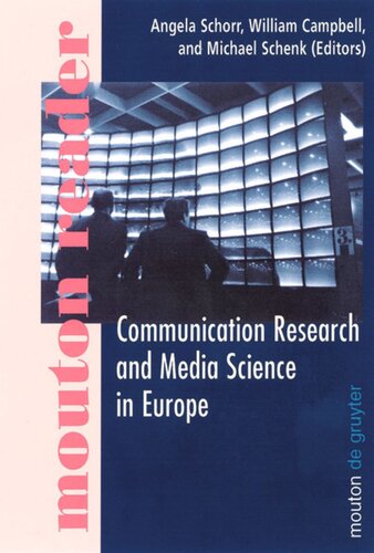Communication Research And Media Science In Europe Perspectives For Research And Academic Training In Europes Changing Media Reality Reprint 2012 Angela Schorr Editor William Campbell Editor Michael Schenk Editor