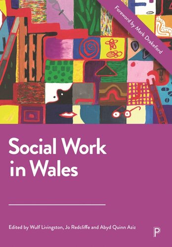 Social Work In Wales Wulf Livingston Editor Jo Redcliffe Editor Abyd Quinn Aziz Editor