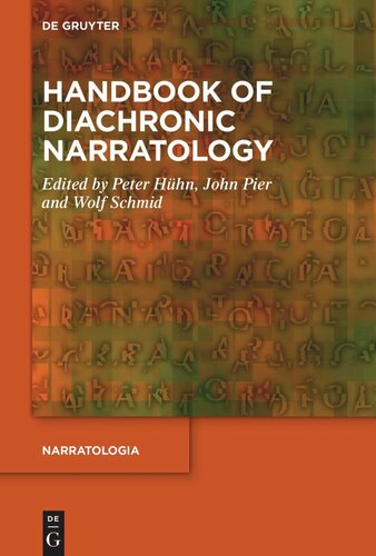Handbook Of Diachronic Narratology Peter Hühn Editor John Pier Editor Wolf Schmid Editor