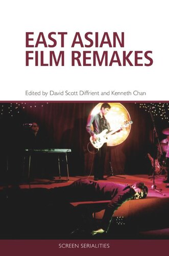 East Asian Film Remakes David Scott Diffrient Editor Kenneth Chan Editor