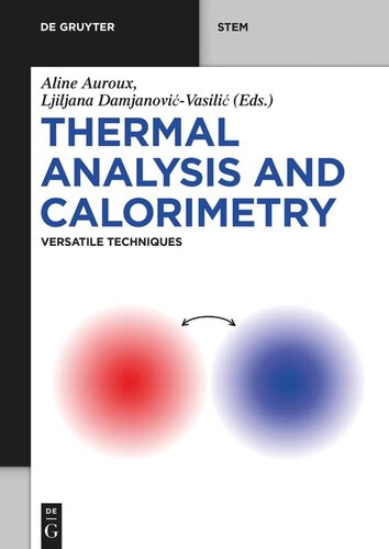 Thermal Analysis And Calorimetry Aline Auroux Ljiljana Damjanovivasili