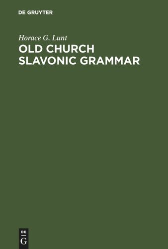 Old Church Slavonic Grammar 7th Rev Ed Reprint 2010 Horace G Lunt