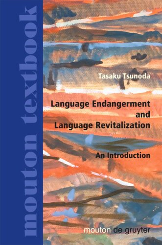 Language Endangerment And Language Revitalization An Introduction Reprint 2012 Tasaku Tsunoda