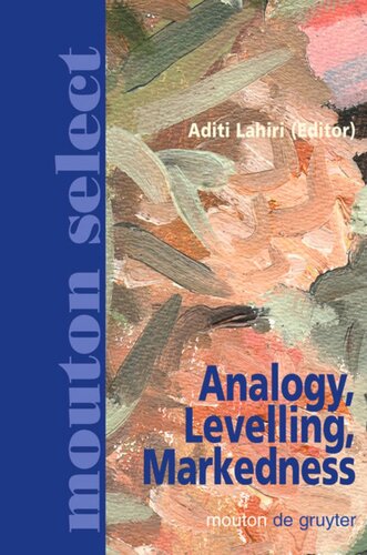 Analogy Levelling Markedness Principles Of Change In Phonology And Morphology 2nd Rev Ed Reprint 2012 Aditi Lahiri