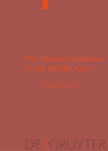 The Platonic Tradition In The Middle Ages A Doxographic Approach Reprint 2013 Stephen Gersh Editor Maarten Jfm Hoenen Editor Pieter Th Van Wingerden Editor