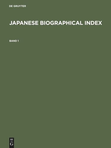 Japanese Biographical Index Reprint 2012 Berend Wispelwey