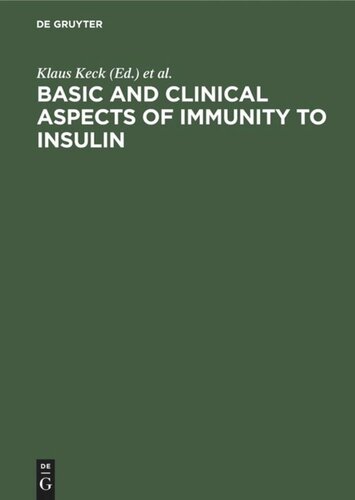 Basic And Clinical Aspects Of Immunity To Insulin Klaus Keck