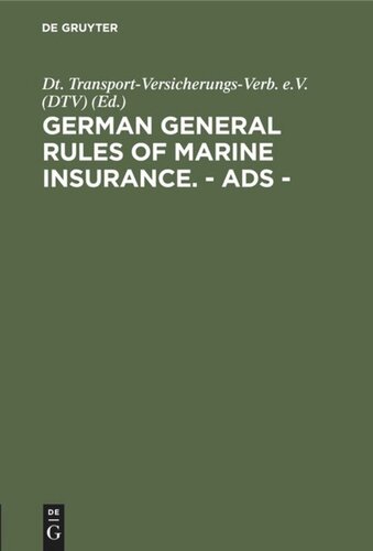 German General Rules Of Marine Insurance Ads 4 Ed Reprint 2019 Dt Transportversicherungsverb Ev Dtv