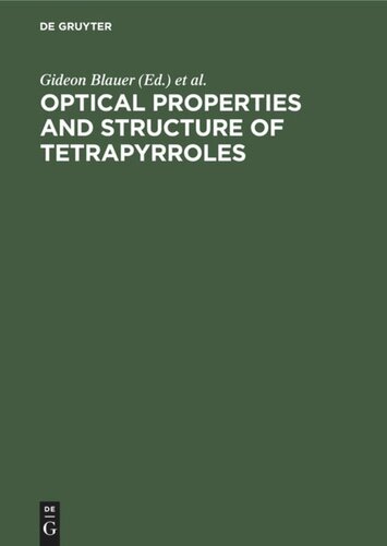 Optical Properties And Structure Of Tetrapyrroles Reprint 2020 Gideon Blauer Editor Horst Sund Editor