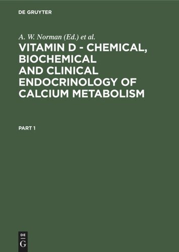 Vitamin D Chemical Biochemical And Clinical Endocrinology Of Calcium Metabolism Reprint 2020 A W Norman