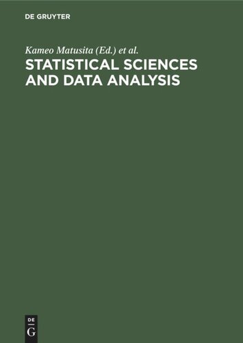 Statistical Sciences And Data Analysis 2nd Edition Kameo Matusita Editor Madan L Puri Editor Takesi Hayakawa Editor