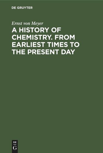 A History Of Chemistry From Earliest Times To The Present Day Reprint 2021 Ernst Von Meyer