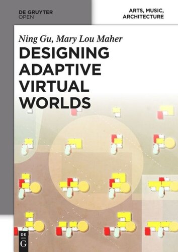 Designing Adaptive Virtual Worlds Ning Gu Mary Lou Maher
