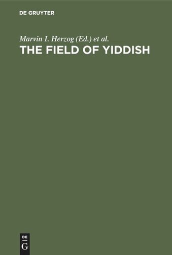 The Field Of Yiddish Marvin I Herzog Wita Ravid Uriel Weinreich