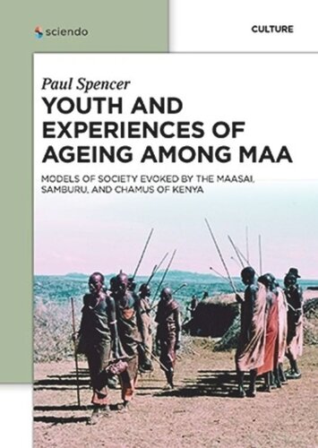 Youth And Experiences Of Ageing Among Maa Paul Spencer