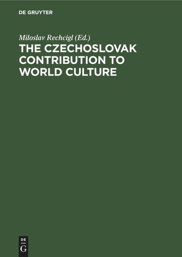 The Czechoslovak Contribution To World Culture 2nd Edition Miloslav Rechcigl