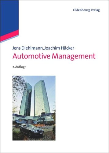 Automotive Management Navigating The Next Decade Of Auto Industry Transformation 2nd Edition Jens Diehlmann Joachim Hcker