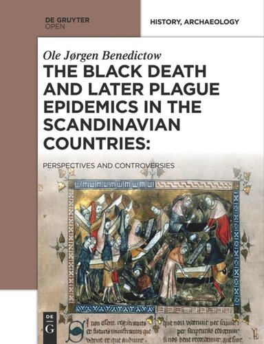 The Black Death And Later Plague Epidemics In The Scandinavian Countries Ole Jrgen Benedictow